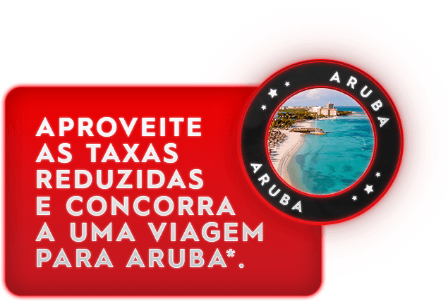 Aproveite as taxas reduzidas e concorra a uma viagem para Aruba*